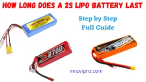 How long does a 2S LiPo battery last || Free Guide