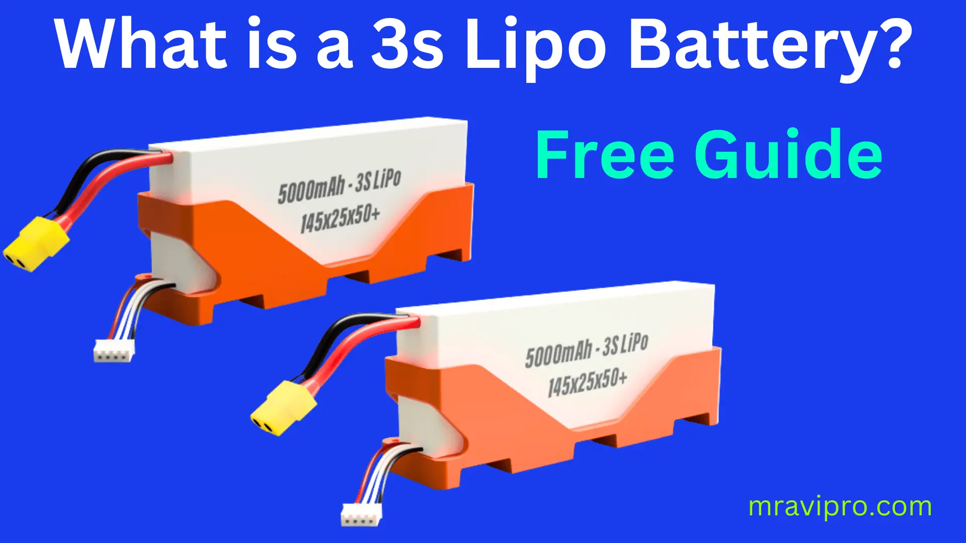 What Is A 3s Lipo Battery Rules Of Use Free Guide MrAviPro
