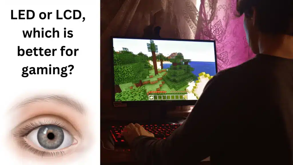 Led Vs LCD Which Is Better for Eyes 2023
LED or LCD, which is better for gaming